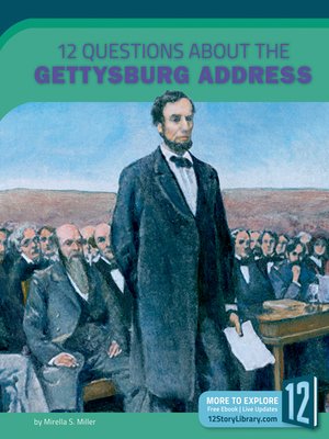cover image of 12 Questions about the Gettysburg Address